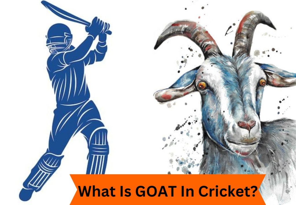 cricket batsman and a goat reffering meaning of GOAT in cricket.